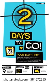 2 Days To Go! (Flat Style Vector Illustration Countdown Poster Design) Event Invitation with Venue and Time Details