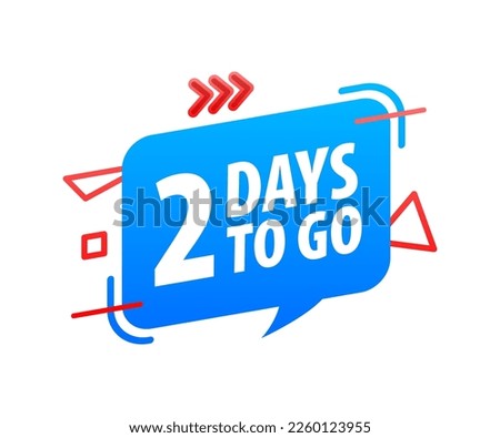 2 Days to go icon. Days Left Badges. Offer countdown date number. Timer, Hourglass icon.