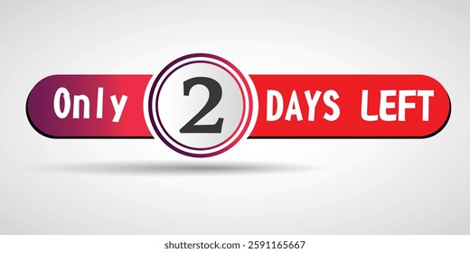 2 days to go label, Red flat in Circle, promotion icon. Vector stock illustration. for webinar, live event