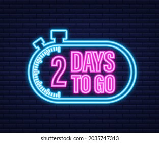 Faltan 2 días. Icono de estilo neón. Diseño tipográfico vectorial. Ilustración de material vectorial.