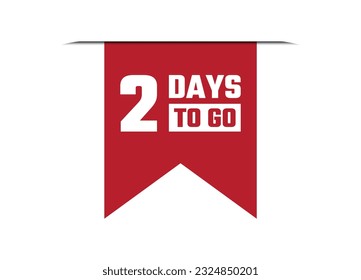 2 days to go red banner design vector illustration