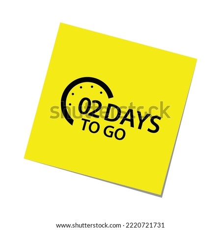 2 days to go sign label vector art illustration yellow black color
