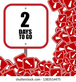 2 days to go sign - vector illustration.modern sign