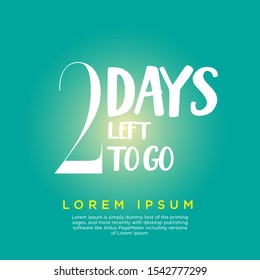 2 days to go typography