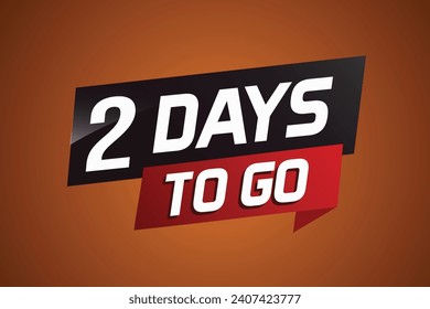 2 days to go word concept vector illustration with ribbon and 3d style for use landing page, template, ui, web, mobile app, poster, banner, flyer, bac