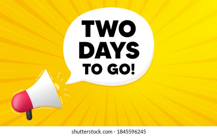 Faltan 2 días. Fondo amarillo con megáfono. Señal de precio de oferta especial. Símbolo de descuentos publicitarios. Pancarta de Megaphone. 2 días para la burbuja del habla. Fondo del altavoz. Vector