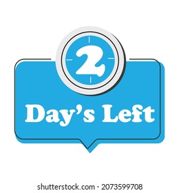 2 days left badge, for promotion, sale, template, flyer, banner, poster and other
