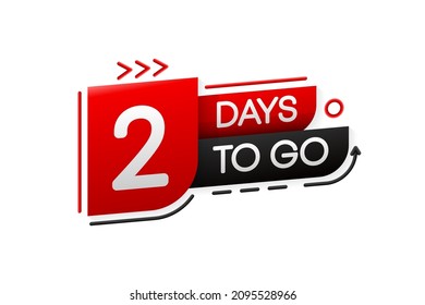 2 Days Left Banner. Geometry Banner for business, marketing and advertising. Vector illustration.