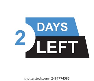 2 days left button on white background, vector illustration 