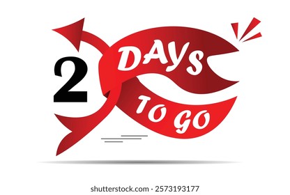 2 days left lable, two day to go label,  days left lable, red flat with flag shape design, promotion icon for time count. Vector stock illustration.