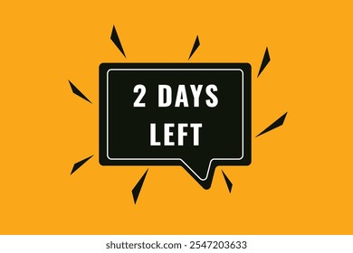2 days left, sign for sale and promotion. Countdown left.Set of number, 2 days left, label,banner, tamplate,
