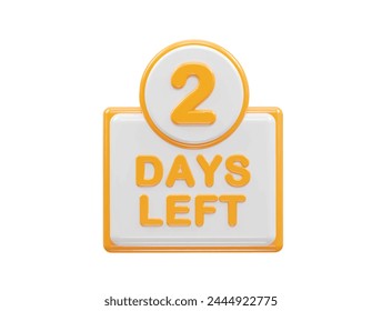 2 days left text illustration 3d rendering