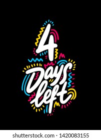 2 days left. Vector hand drawn speech bubble illustration on white background. 