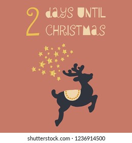 2 Days until Christmas vector illustration. Christmas countdown two days. Vintage style. Hand drawn deer and gold foil stars. Holiday design for card, poster, blog, banners, website, post