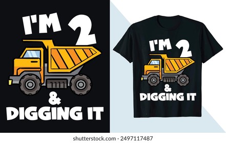 I'm 2 And Digging It Funny Excavator 2nd Birthday T-Shirt