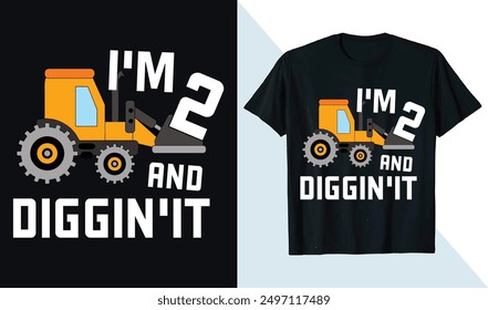 I'm 2 And Digging It Funny Excavator 2nd Birthday T-Shirt