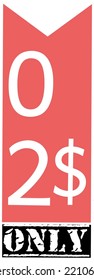 2$ Dollar Only Coupon Sign or Label or discount voucher Money Saving Label, Vector Illustration stamp with fantastic font on beautiful red background