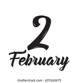 2 february, text design. Vector calligraphy. Typography poster. Usable as background.