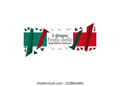 2 giugno, Festa della Repubblica (Translation: June 2, Republic Day). Happy Republic day of Italy Suitable for greeting card, poster and banner.