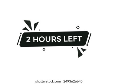 2 hours left, icon, stile, timer, countdown, clock,  go  to, time,  background, template,2 hours left, countdown, sticker, left banner, business, sale, label button
