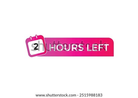 2 hours left, icon, stile, timer, countdown, clock, time,  background, template, 2 hours left, countdown, sticker, left banner, business, sale, label button
