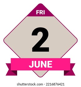 2 June, Friday. Date template. Useful design for calendar or event promotion. Vector illustration EPS 10 File. Isolated on white background.