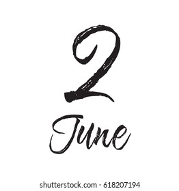 2 june, text design. Vector calligraphy. Typography poster. Usable as background.