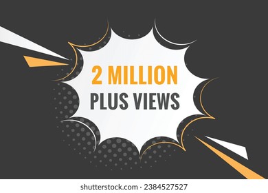 2 Million plus views text web button. 2 Million plus views banner label