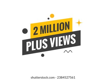 botón web de texto de 2 millones más vistas. Etiqueta de banner de 2 millones más vistas