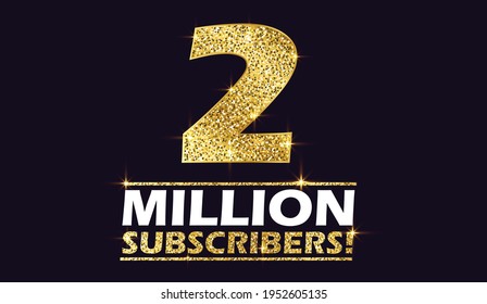 2 million subscribers, Two million subscribers Celebration