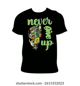 #2 Modern never give up t shirt design vector free 