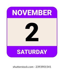 2 November, Saturday. Date template. Useful design for calendar or event promotion. Vector illustration EPS 10 File. Isolated on white background. 