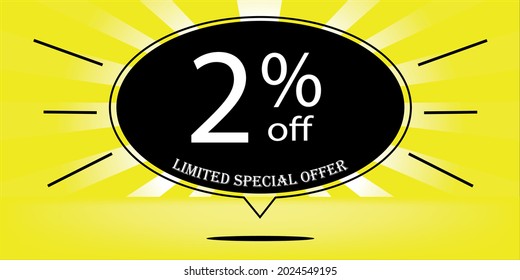 2% off black balloon and yellow, for limited special offer, yellow banner for special offers of promotions