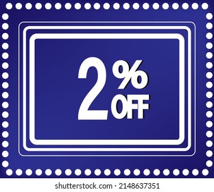 2% de descuento. Gran oferta para tiendas y promociones. Banner blanco sobre fondo azul para la reducción de precios