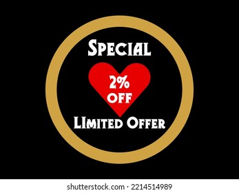 2 % Rabatt. Sonderangebot mit begrenztem Angebot. Banner-Abzeichen, bieten Aufkleber an. Sonderangebot-Schild. Verkauf. Aufkleber-Abzeichen mit Vektorgrafik mit goldenem Kreis. 
