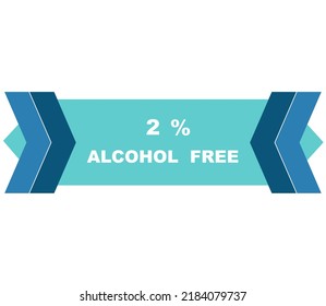 2% percentage alcohol free fantastic rectangle shape design element vector illustration for label promo sign isolated on white background with fantastic font and blue color 