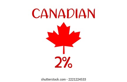 2% percentage Canadian sign label vector art illustration with fantastic font and white background. Canada vector symbol maple leaf clip art.