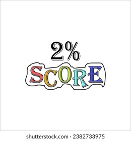 2% Score Sign Designed to catch the eye and illustration art with fantastic font various combination in white background