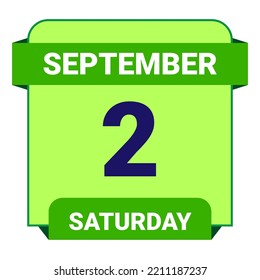 2 September, Saturday. Date template. Useful design for calendar or event promotion. Vector illustration EPS 10 File. Isolated on white background.