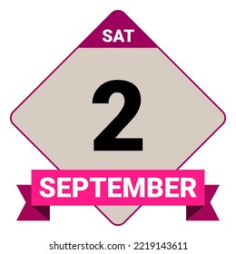 2 September, Saturday. Date template. Useful design for calendar or event promotion. Vector illustration EPS 10 File. Isolated on white background.