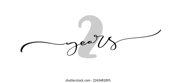 2 two years calligraphy lettering text anniversary logo sign symbol design. For greeting card, warranty.