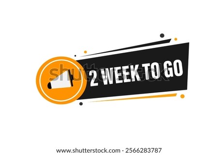 2 week to go, or to go sale countdown vector symbol, clock, time,  background, template, 2 week to go, countdown, sticker, left banner, business, sale, label button
