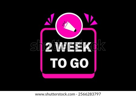 2 week to go, or to go sale countdown vector symbol, clock, time,  background, template, 2 week to go, countdown, sticker, left banner, business, sale, label button
