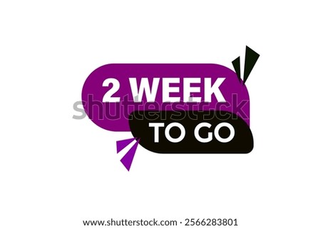 2 week to go, or to go sale countdown vector symbol, clock, time,  background, template, 2 week to go, countdown, sticker, left banner, business, sale, label button

