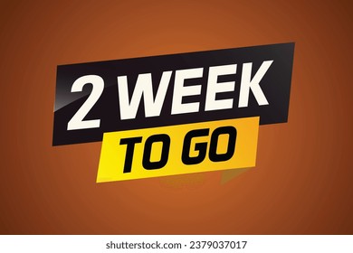2 week to go word concept vector illustration and 3d style for use landing page, template, ui, web, mobile app, poster, banner, flyer, background, gift card, coupon