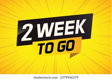 2 week to go word concept vector illustration and 3d style for use landing page, template, ui, web, mobile app, poster, banner, flyer, background, gift card, coupon