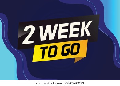 2 week to go word concept vector illustration and 3d style for use landing page, template, ui, web, mobile app, poster, banner, flyer, background, gift card, coupon