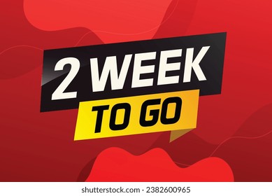 2 week to go word concept vector illustration and 3d style for use landing page, template, ui, web, mobile app, poster, banner, flyer, background, gift card, coupon