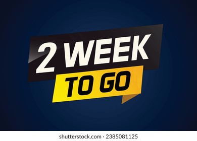 2 week to go word concept vector illustration and 3d style for use landing page, template, ui, web, mobile app, poster, banner, flyer, background, gift card, coupon