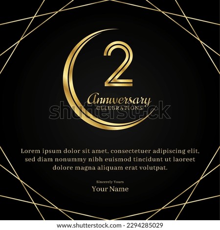 2 years anniversary with a half moon design, double lines of gold color numbers, and text anniversary celebrations on a luxurious black and gold background